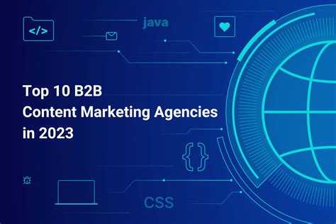 The Top 27 B2B Marketing Agencies in 2023 .